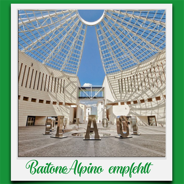 BaitoneAlpino Empfehlt: Mart Rovereto